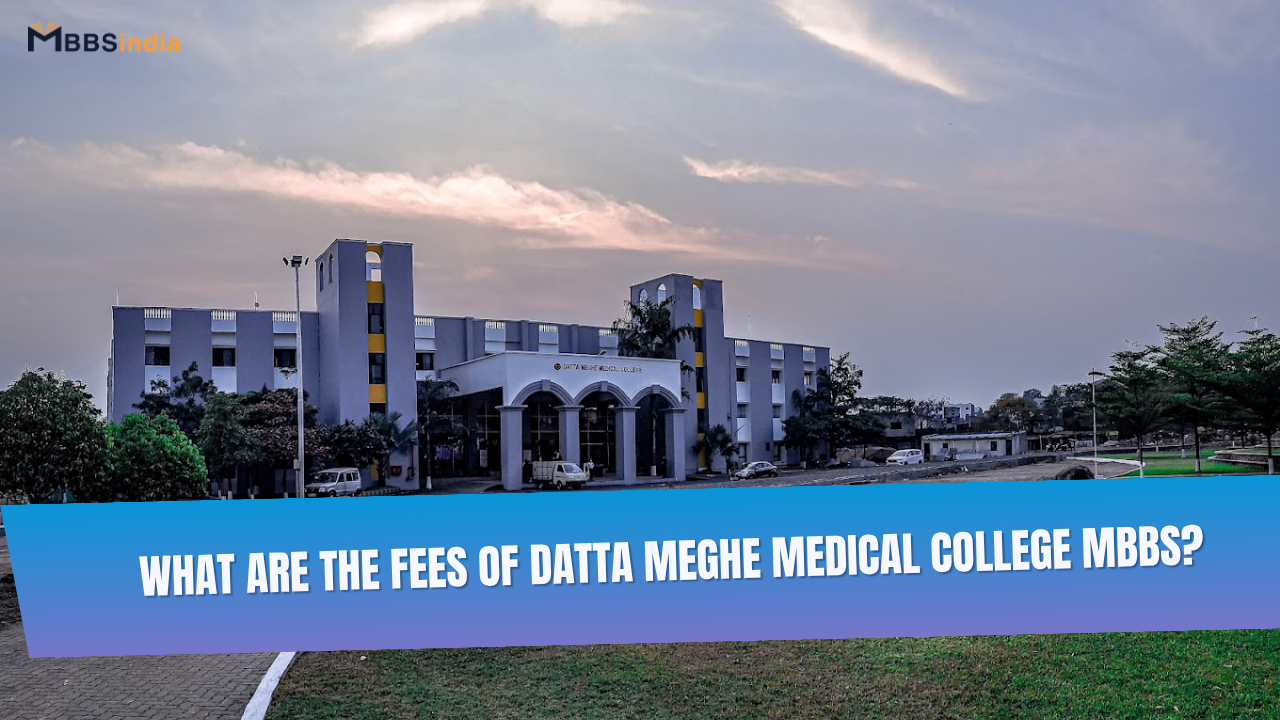 What are the fees of Datta Meghe Medical College MBBS?